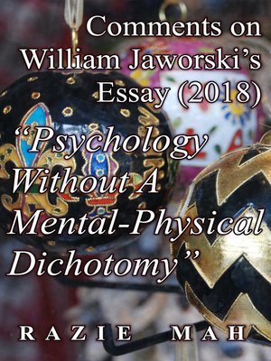 cover image of Comments on William Jaworski's Essay (2018) "Psychology Without a Mental-Physical Dichotomy"
